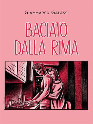cover image of Baciato dalla Rima